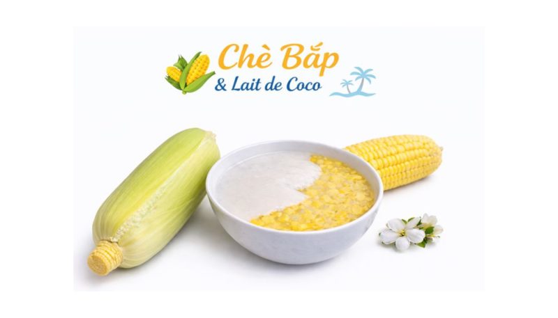 Chè Bắp (Maïs perles de Tapioca & Crème Coco)